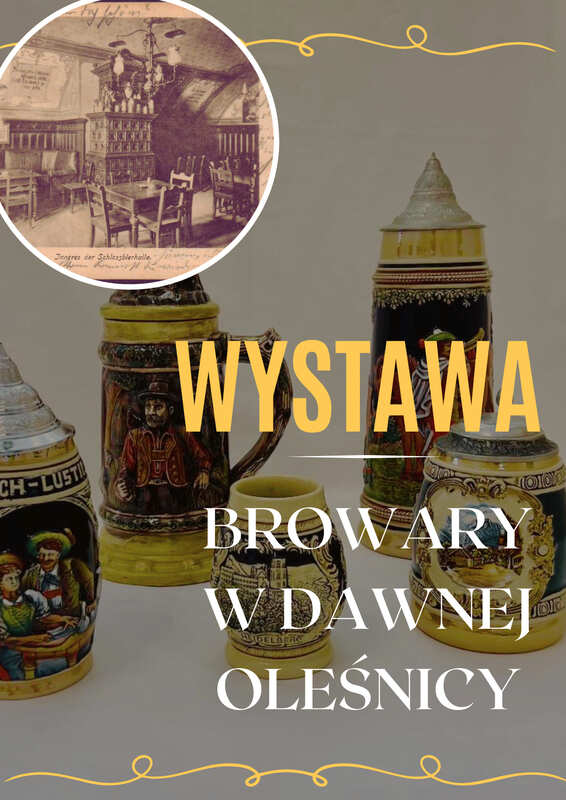 wystawa browary w dawnej oleśnicy