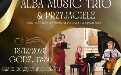 Koncert Alba Music Trio w Zamku Książąt Oleśnickich
